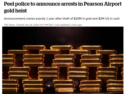 重磅:多伦多机场2000万黄金大劫案告破!嫌犯被捕